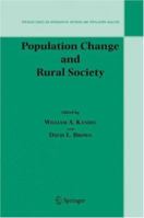 Population Change and Rural Society (The Springer Series on Demographic Methods and Population Analysis) 1402039018 Book Cover