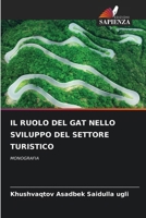 Il Ruolo del Gat Nello Sviluppo del Settore Turistico (Italian Edition) 6209037151 Book Cover