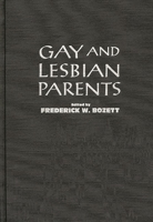 Gay and Lesbian Parents 0275925412 Book Cover