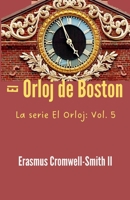 El Orloj de Boston (Spanish Edition) B0G52B6MMW Book Cover