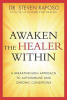 Awaken The Healer Within 1986341445 Book Cover