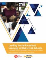 Leading Social-Emotional Learning in Districts and Schools: A Handbook for Superintendents and Other District Leaders 1475865139 Book Cover