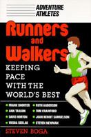 Runners and Walkers: Keeping Pace With the World's Best (Adventure Athletes) 081172414X Book Cover