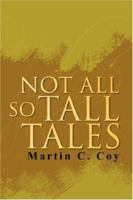 Not All So Tall Tales 1425753043 Book Cover