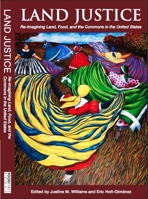 Land Justice: Re-imagining Land, Food, and the Commons 0935028048 Book Cover