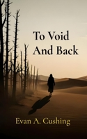 To Void And Back B0GVPWB7V3 Book Cover
