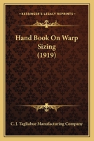 Hand Book on Warp Sizing 1120625785 Book Cover