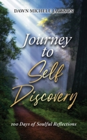 Journey to Self Discovery: 100 Days of Soulful Reflections B0CN8G5HGB Book Cover