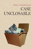 Case Unclosable 1492306460 Book Cover