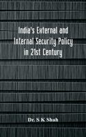 India's External and Internal Security Policy in 21st Century 9352977416 Book Cover