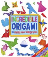 Incredible Origami: 95 Amazing Paper-Folding Projects, Includes Origami Paper 1784288551 Book Cover