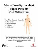Mass Casualty Incident Paper Patients; SALT Method Triage 0999058304 Book Cover