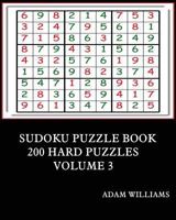 Sudoku Puzzle Book: 200 Very Hard Puzzles Volume 3 1533459843 Book Cover