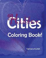 Hidden Cities Coloring Book (Full Size): Hidden words for creative coloring! 1986352838 Book Cover