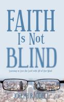 Faith is Not Blind 1973624974 Book Cover