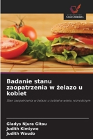 Badanie stanu zaopatrzenia w zelazo u kobiet (Polish Edition) 6209907393 Book Cover