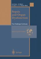 Sepsis And Organ Dysfunction: The Challenge Continues 8847000963 Book Cover