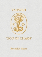 Yahweh God of Chaos 1716540666 Book Cover