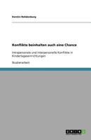 Konflikte beinhalten auch eine Chance: Intrapersonale und interpersonelle Konflikte in Kindertageseinrichtungen 3640667980 Book Cover