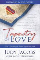 Tapestry of Love: God's Covenant Plan for Your Life 0692183191 Book Cover