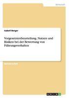 Vorgesetztenbeurteilung. Nutzen und Risiken bei der Bewertung von F�hrungsverhalten 3656966834 Book Cover