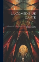 La Comédie De Dante: Le Paradis. Clef De La Comédie Et Du Langage Symbolique Des Fideles D'amour (French Edition) 1271077167 Book Cover