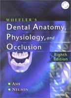 Wheeler's Dental Anatomy, Physiology and Occlusion 0721614299 Book Cover