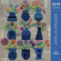 Stitches to Savor 2019 Calendar 160468948X Book Cover