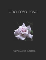 Una rosa rosa. (Spanish Edition) B0H2MNCHNY Book Cover