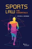 Sports Law: The Essentials 1634604865 Book Cover