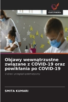 Objawy wewnatrzustne zwiazane z COVID-19 oraz powiklania po COVID-19 (Polish Edition) 6630259300 Book Cover