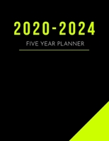 2020-2024 Five Year Planner: 1 Jan 2020 - 31 Dec 2024 5 Year & 60 Months Calendar - Monthly Logbook (Priorities, Goals List) - Planner Organizer Appointment Plan & Agenda Schedule 1708068430 Book Cover