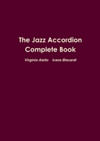 The Jazz Accordion Complete Book 1326598295 Book Cover