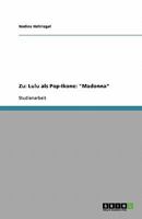 Zu: Lulu als Pop-Ikone: Madonna 3638925315 Book Cover