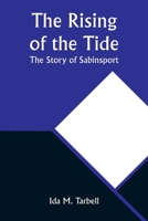 The Rising of the Tide: The Story of Sabinsport 1541048504 Book Cover
