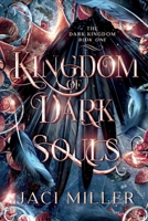Kingdom of Dark Souls: The Dark Kingdom Book One (The Dark Kingdom Trilogy (Endless Sea Universe)) 0998806994 Book Cover