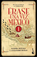 Erase una vez México 1 6070747364 Book Cover