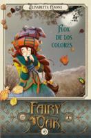 Fairy Oak: Flox de Los Colores 8418538988 Book Cover