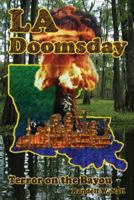 LA Doomsday: Terror on the Bayou 149235791X Book Cover