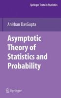 Asymptotic Theory of Statistics and Probability (Springer Texts in Statistics) 1461498848 Book Cover