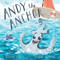 Andy the Anchor 1736977202 Book Cover