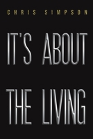 It's About the Living 1398402486 Book Cover