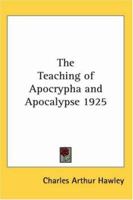 The Teaching of Apocrypha and Apocalypse 1925 1417981997 Book Cover