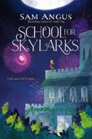 School for Skylarks 1509839593 Book Cover