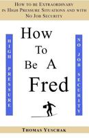 How to be a Fred 1481160109 Book Cover
