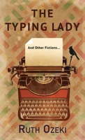 The Typing Lady: And Other Fictions