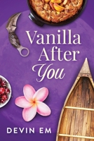 Vanilla After You (Savor You) 1970271019 Book Cover