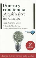 Dinero y conciencia: ¿A quién sirve mi dinero? 849698169X Book Cover