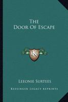 The Door Of Escape 1432591568 Book Cover