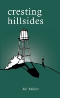 Cresting Hillsides 1716142865 Book Cover